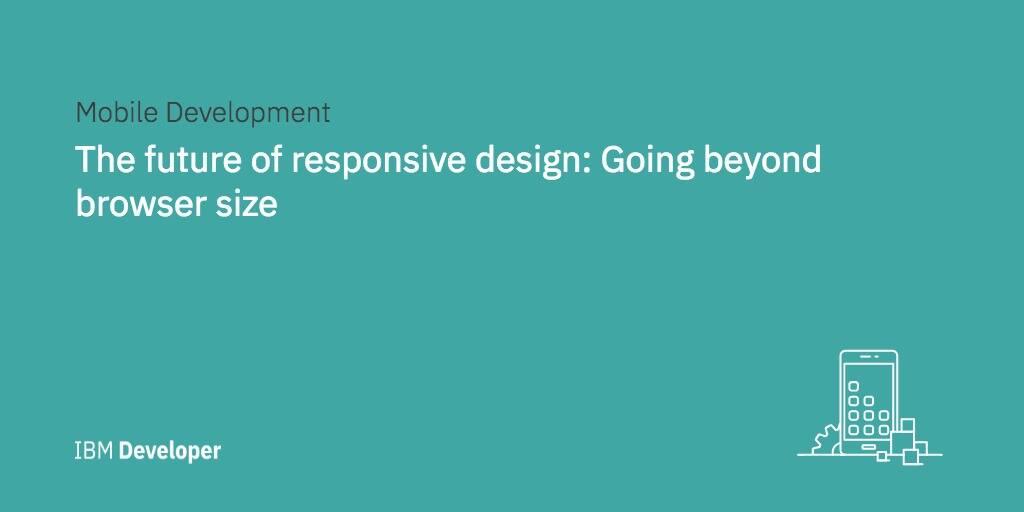 The future of responsive design